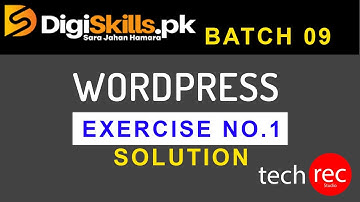 WordPress Hands on Exercise 1 #Digiskills.pk