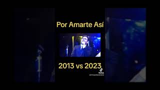 Cristian Castro- Por Amarte así en vivo 2013 vs 2023