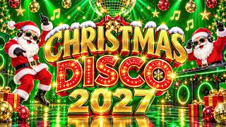 Disco Christmas Songs Medley 2027🎄 Greatest Disco Christmas Nonstop 2027