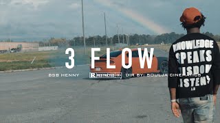 BSBHENNY "3 Flow" (Official Music Video)