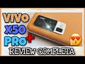 VIVO x50 PRO PLUS Review COMPLETA en Español ¡De lo MEJOR que he probado éste año!