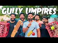 Gully cricket umpires  desi street cricket  the fun fin  comedy skit  funny