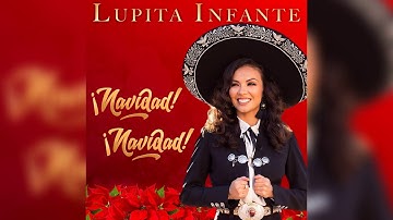 Lupita Infante - ¡Navidad! ¡Navidad! (Audio Oficial)