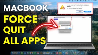 How to Force Quit All Apps on Mac? Force Close All Applications in Macbook Air, Pro, Mini & iMac