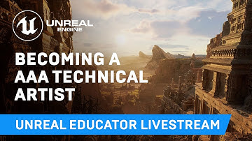 Becoming a AAA Technical Artist | Unreal Educator Livestream