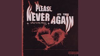 Download Lagu Please, Never Again (Remix) Download Lagu Please, Never Again (Remix)