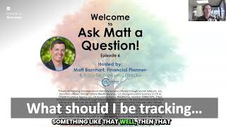 Ask Matt a Question - What should I be tracking? (Ep 6)