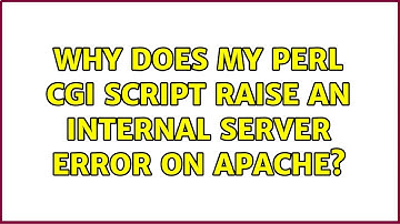Ubuntu: Why does my Perl CGI script raise an internal server error on Apache? (2 Solutions!!)