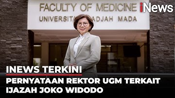 Rektor UGM Blak-blakan: Jokowi Sah Alumni UGM, Ijazah Asli! | iNews Terkini (22/8)