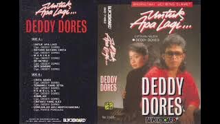 Deddy Dores - Untuk Apa Lagi (feat. Uci Bing Slamet)   Composer - Deddy Dores (1988)