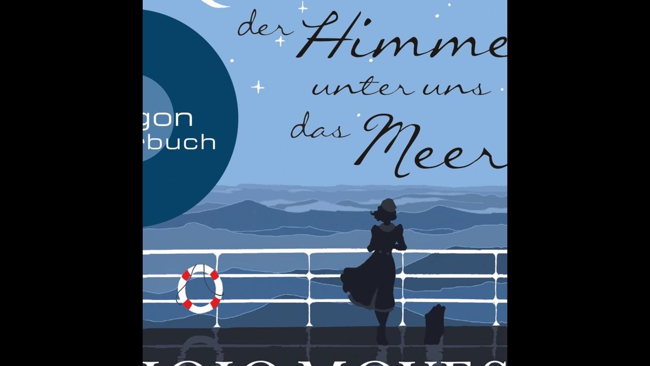 über Uns Der Himmel Unter Uns Das Meer Verfilmung Jojo Moyes - Über uns der Himmel, unter uns das Meer - YouTube