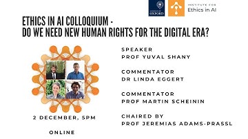 Ethics in AI Colloquium | Do we need new human rights for the digital era?