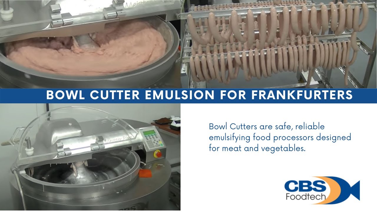 Bowl Cutter - Emulsion Products (Continental Frankfurter)