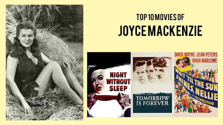 Joyce Mackenzie Top 10 Movies of Joyce Mackenzie| ...