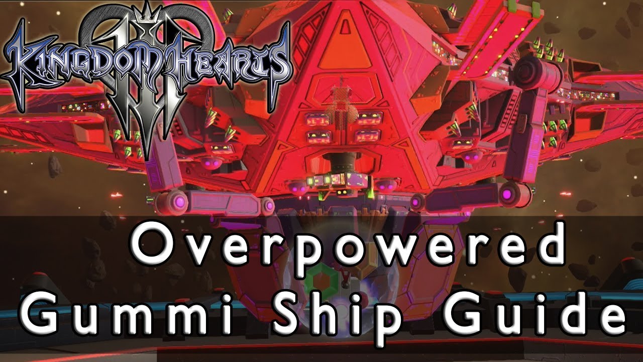 Kingdom Hearts 3 How To Make An Overpowered Gummi Ship Youtube