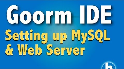 4 - Starting the MySQL Server and Web Server in Goorm