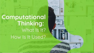 Computational Thinking: What Is It? How Is It Used?