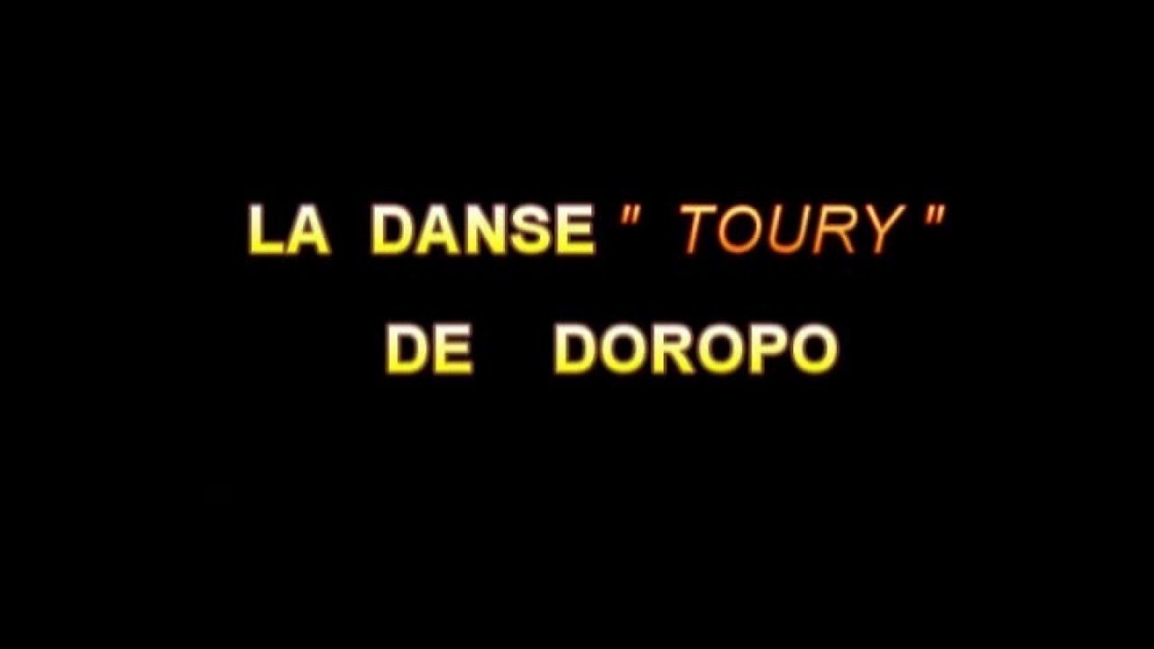 LA  DANSE  TOURY DE DOROPO    COTE D IVOIRE