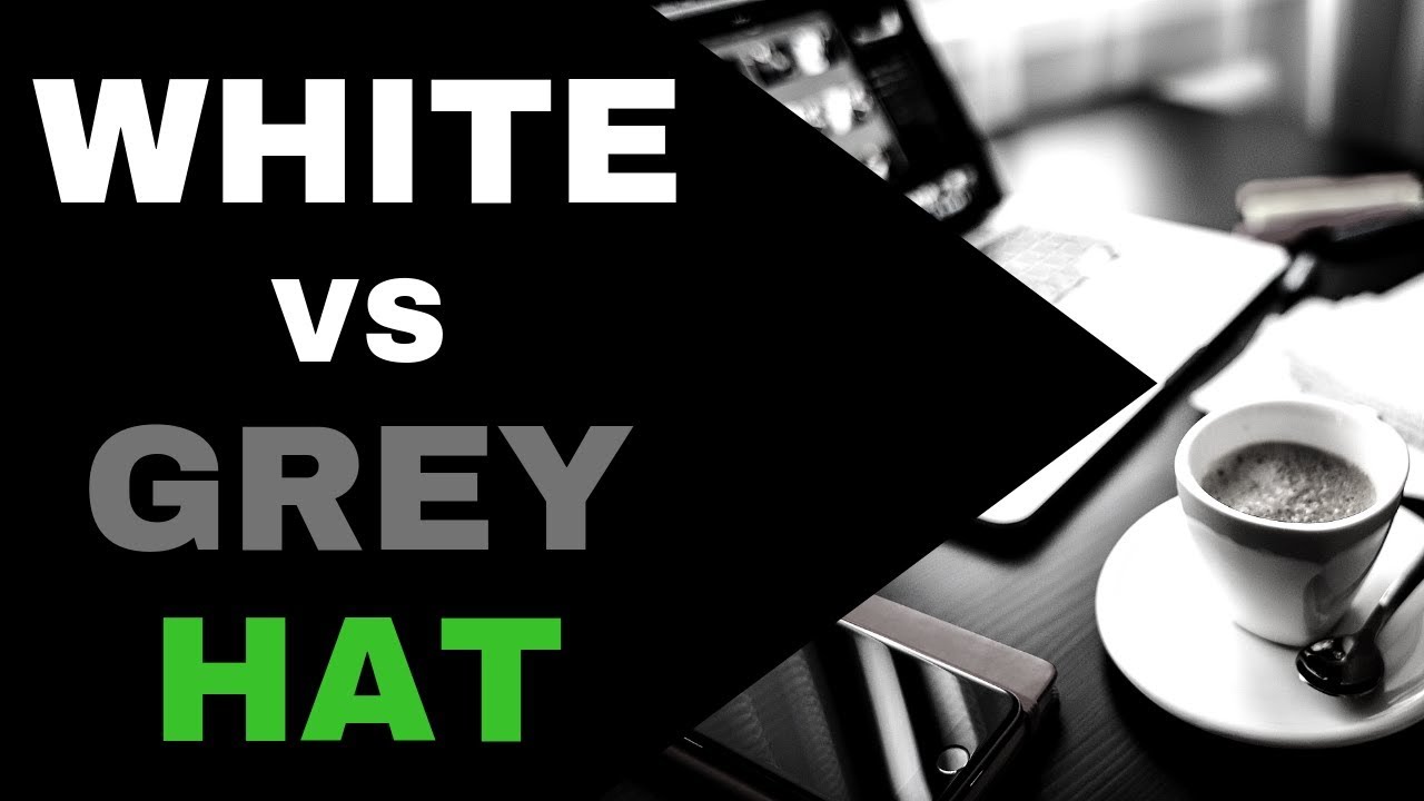 White Hat vs Grey Hat Link Building White Hat vs Grey Hat Link Building