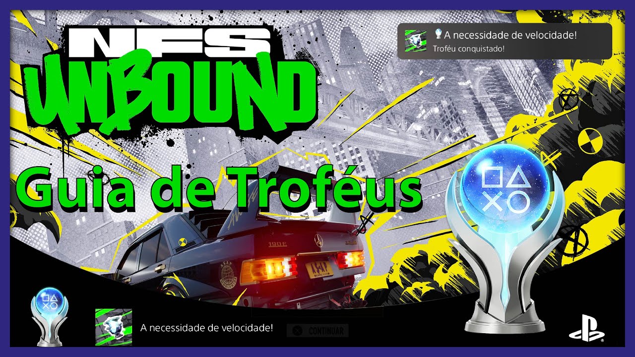 GUIA DE TROFÉUS - Need For Speed Unbound - Como platinar o game de forma rápida