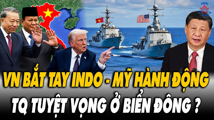 🔴[TRỰC TIẾP] Căng Thẳng Biển Đông: VN Bắt Tay Indonesia, Mỹ Hành Động - TQ Đứng Ngồi Không yên