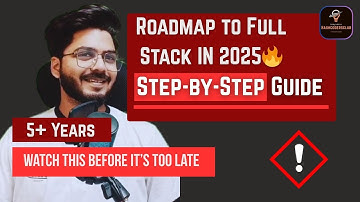 How to Become a Full Stack Web Developer in 2025 (Step-by-Step Roadmap) 🔥
