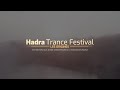 Official aftermovie  hadra trance festival 2022