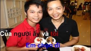 Nhạc Chế - Người ấy và tôi em chon ai?