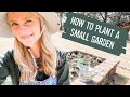 How To Plant a Small Garden