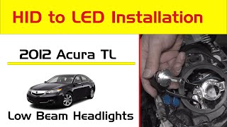 200914 Acura TL Headlight Bulb Low Beam HID Conversion Kit LED Change