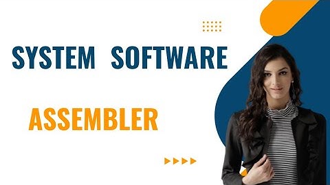 Assembler |System Software|System Software malayalam