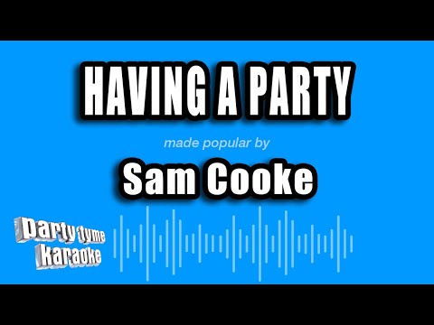 Sam Cooke - Having a Party (Karaoke Version)