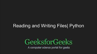 Python Programming Tutorial | Reading and Writing to text files in Python | GeeksforGeeks