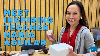 Meet Inspirational STEM Teacher Maria Aguilar | Infosys Foundation