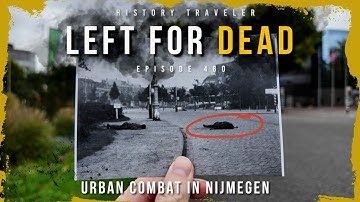 Left for Dead: Urban Combat in Operation Market Garden | History Traveler Episode 480