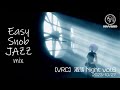 Easy Snob JAZZ mix [VRC 洒落Night vol.6]