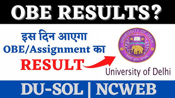 DU SOL OBE Results 2020 | NCWEB Result 2020 | SOL Assignment Results | Open Book Exam | SOL Reporter