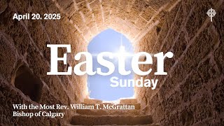 2025 Easter message from Bishop William T. McGrattan, president of the CCCB