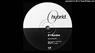 Hybrid feat. Julee Cruise - If I Survive (Way Out West Mix) (1999)