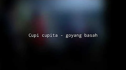 Cupi cupita - goyang basah ( cover instrumen )