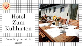 💕 Dreas Blog besucht Bremen - Hotel zum Kuhhirten⭐️⭐️⭐️⭐️⭐️ 💕