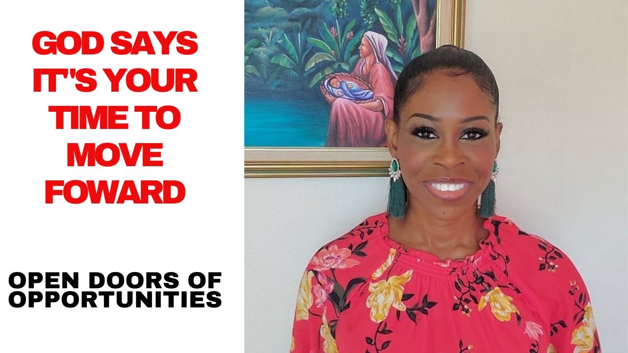 Prophetic word | God said it's your time to move forward  | February 2 2021