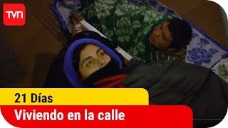 Viviendo en la calle | 21 días