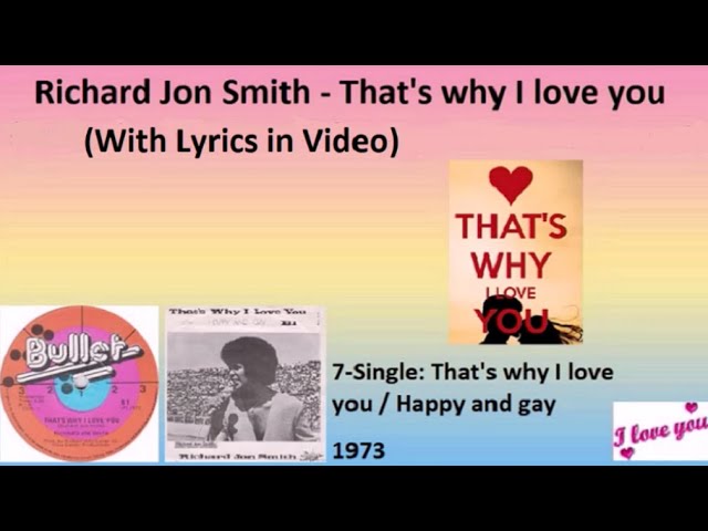 Richard Jon Smith - That's why I love you (With lyrics) class=