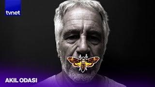 Kurtların sessizliği; Epstein skandalını kim yönetiyor? l Akıl Odası