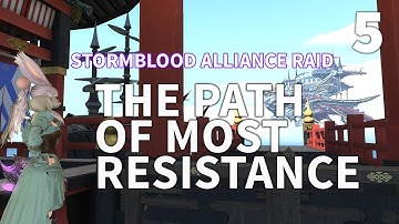 5 - The Path of Most Resistance - Return to Ivalice Raids Side Story - Final Fantasy XIV walkthrough