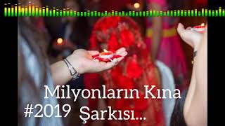 MİLYONLARIN İLK KINA ŞARKISI #2019 yeni Resimi