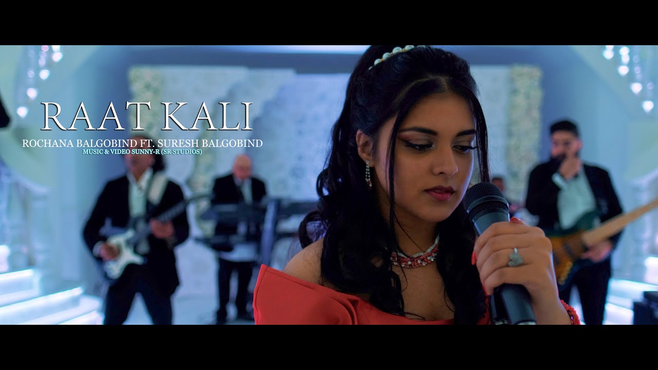 RAAT KALI | ROCHANA BALGOBIND FT. SURESH BALGOBIND (PROD BY SUNNY-R)