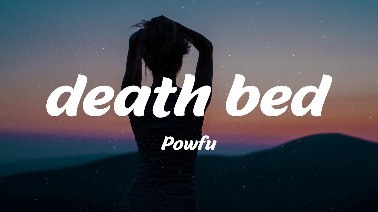 Powfu Death Bed Lyrics Youtube