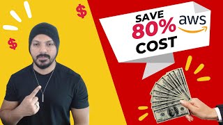 Save 80% on AWS Costs – Here’s How!